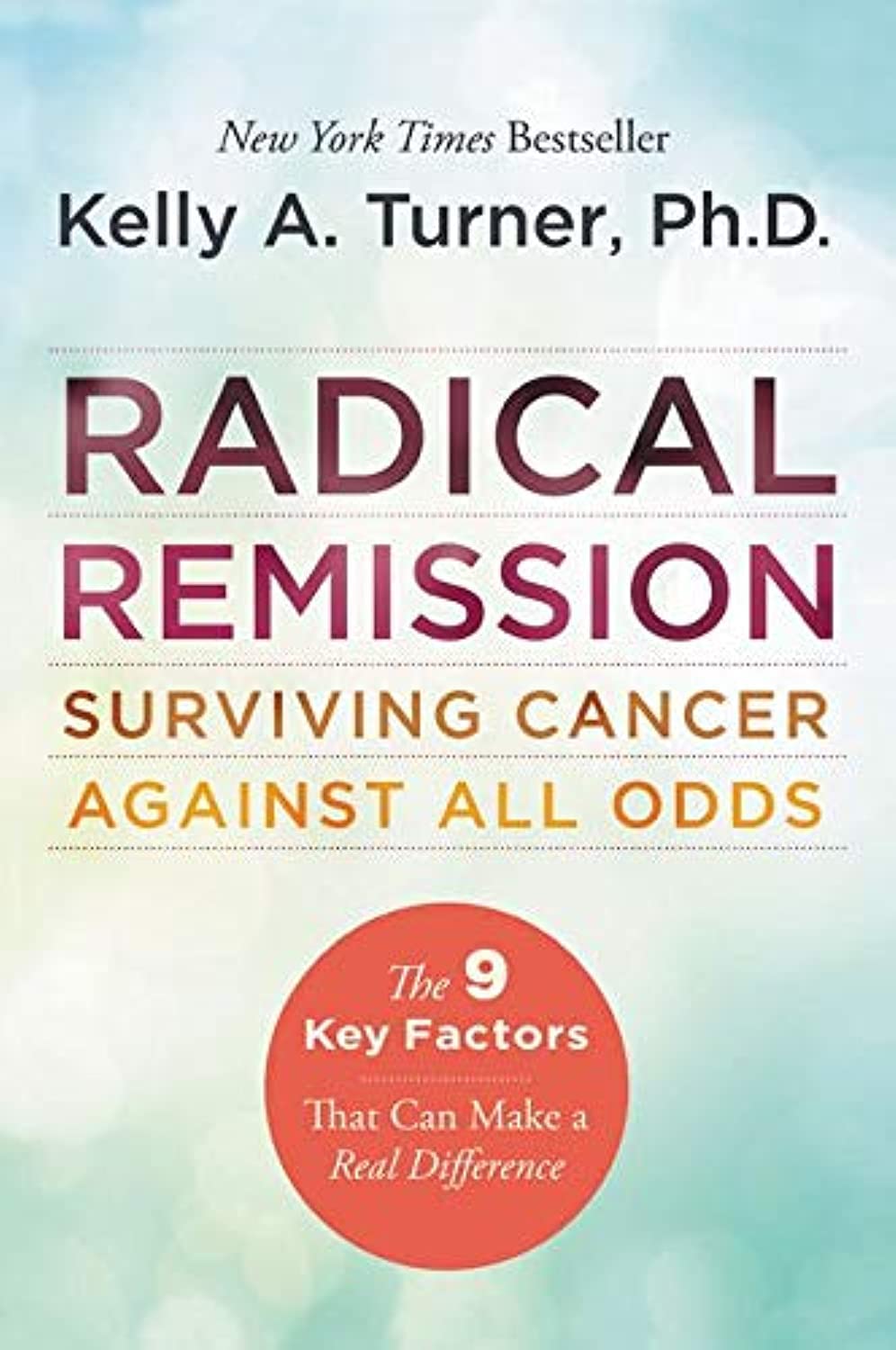 Radical Remission by Turner, Kelly a.