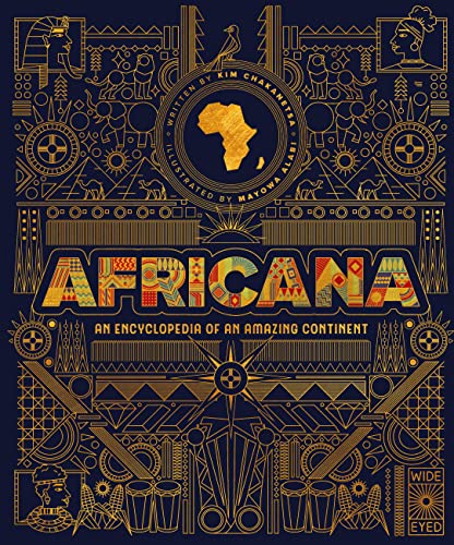 Africana: An Encyclopedia of an Amazing Continent -- Mayowa Alabi - Hardcover