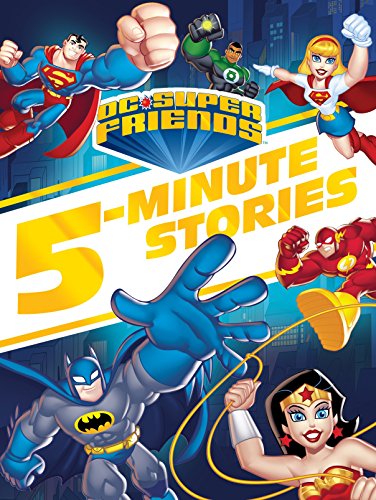 DC Super Friends 5-Minute Story Collection -- Random House - Hardcover