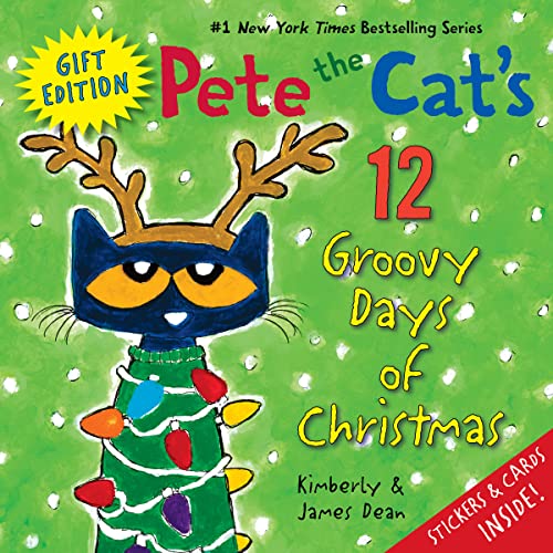 Pete the Cat's 12 Groovy Days of Christmas Gift Edition -- James Dean, Hardcover
