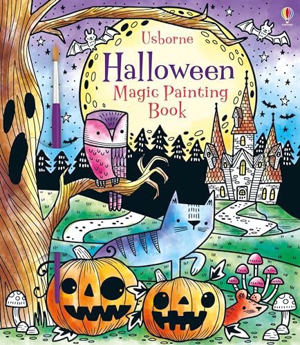 Halloween Magic Painting Book: A Halloween Book for Kids by Watt, Fiona