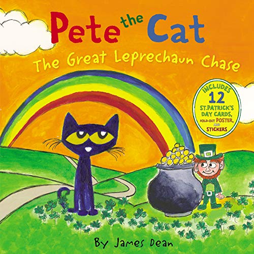 Pete the Cat: The Great Leprechaun Chase: Includes 12 St. Patrick's Day Cards, Fold-Out Poster, and Stickers! -- James Dean - Hardcover