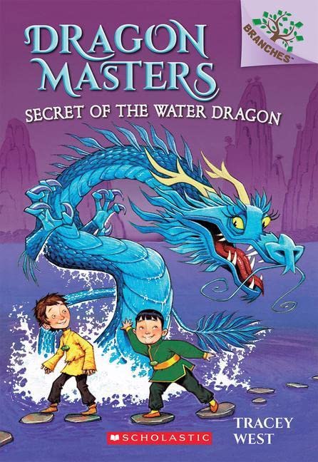 Secret of the Water Dragon: A Branches Book (Dragon Masters #3): Volume 3 -- Tracey West - Paperback
