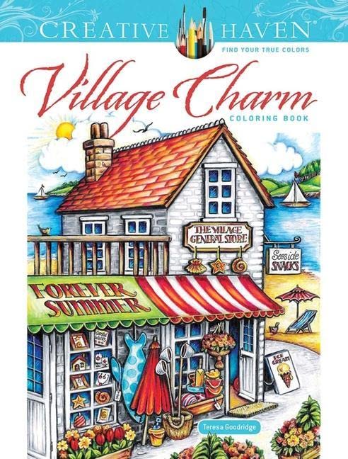 Creative Haven Village Charm Coloring Book -- Teresa Goodridge - Paperback