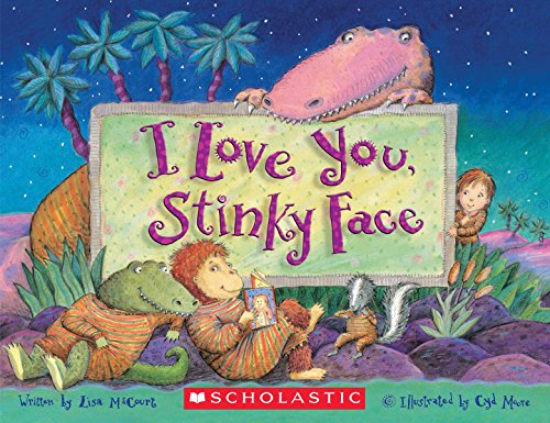 I Love You, Stinky Face -- Lisa McCourt - Paperback