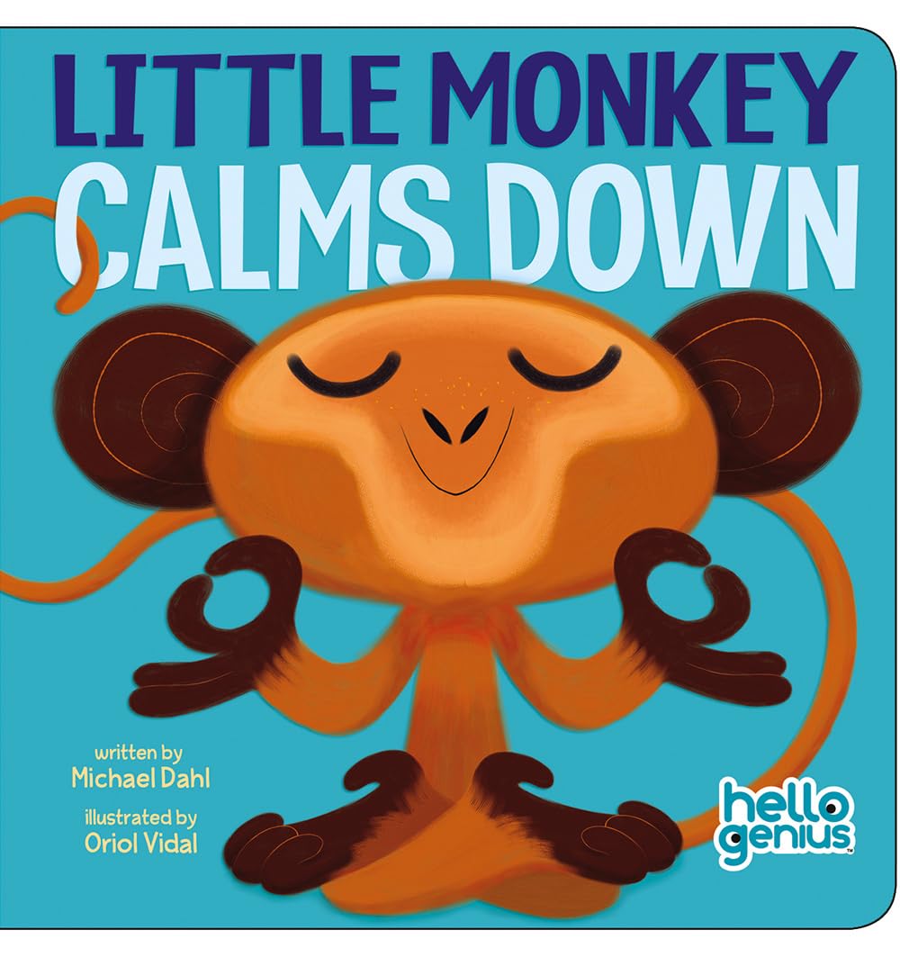 Little Monkey Calms Down by Dahl, Michael