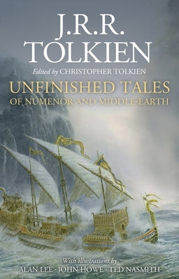 Unfinished Tales Illustrated Edition -- J. R. R. Tolkien, Hardcover