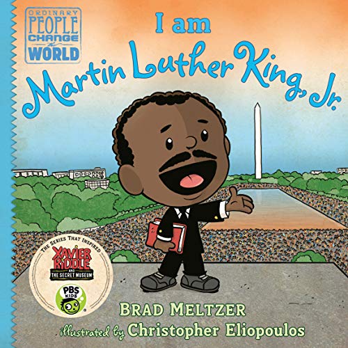 I Am Martin Luther King, Jr. -- Brad Meltzer - Hardcover