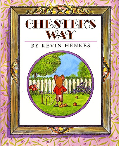 Chester's Way -- Kevin Henkes, Paperback