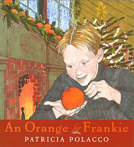 An Orange for Frankie -- Patricia Polacco, Hardcover