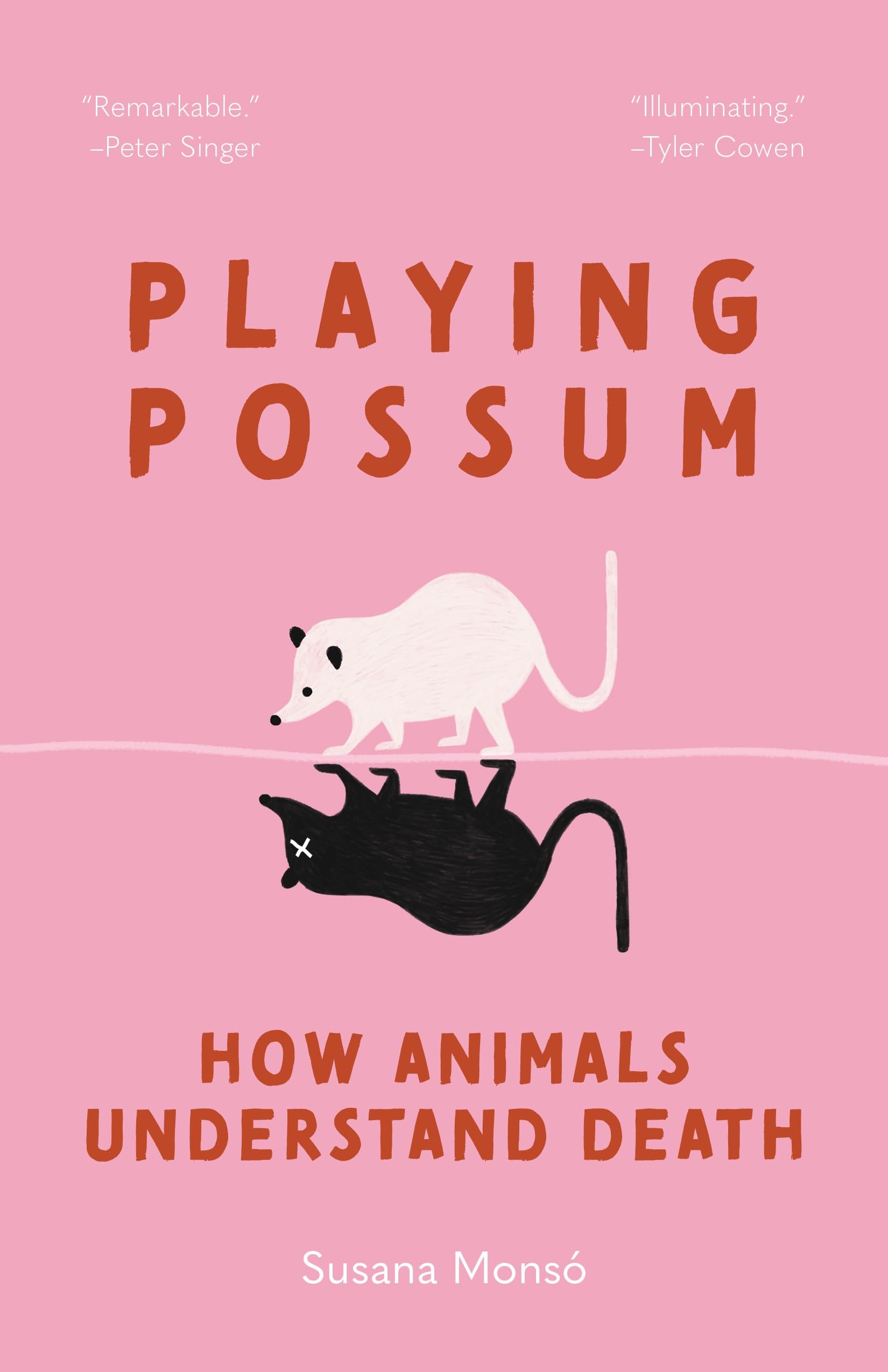 Playing Possum: How Animals Understand Death by Mons?, Susana