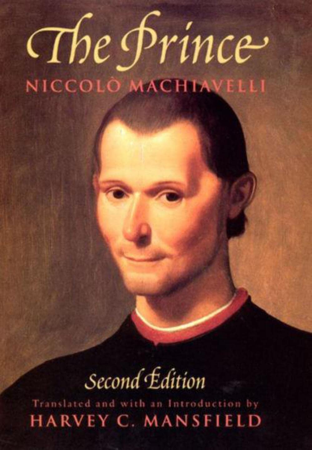 The Prince: Second Edition by Machiavelli, Niccolò