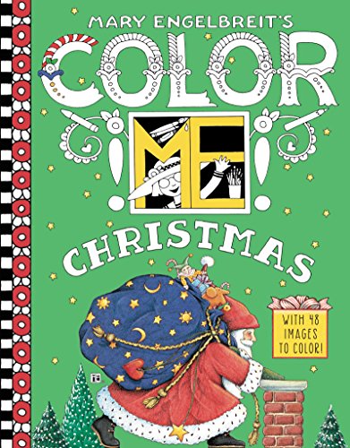 Mary Engelbreit's Color Me Christmas Coloring Book: A Christmas Holiday Book for Kids -- Mary Engelbreit, Paperback