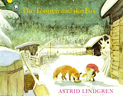 The Tomten and the Fox -- Astrid Lindgren - Paperback