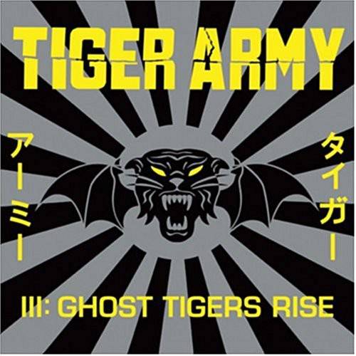 Tiger Army Iii: Ghost Tigers Rise