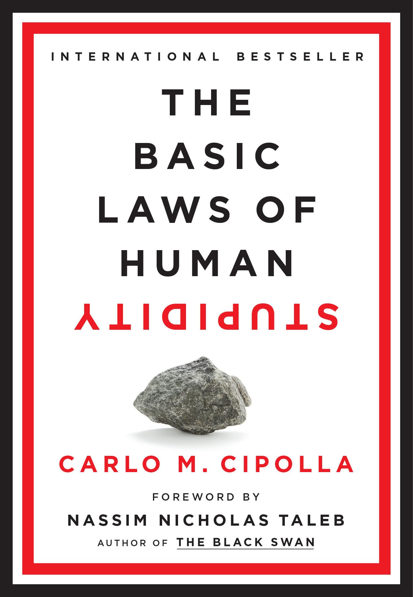 The Basic Laws of Human Stupidity by Cipolla, Carlo M.