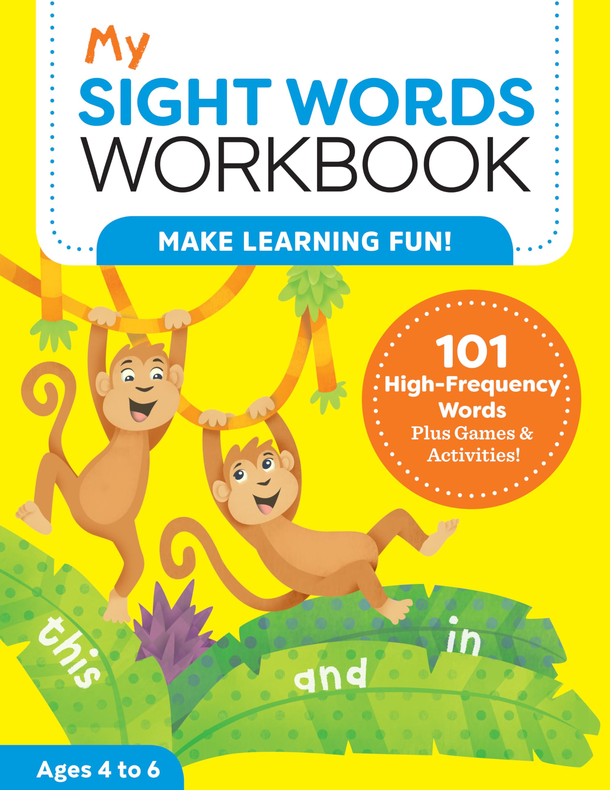 My Sight Words Workbook: 101 High-Frequency Words Plus Games & Activities! by Brainard, Lautin