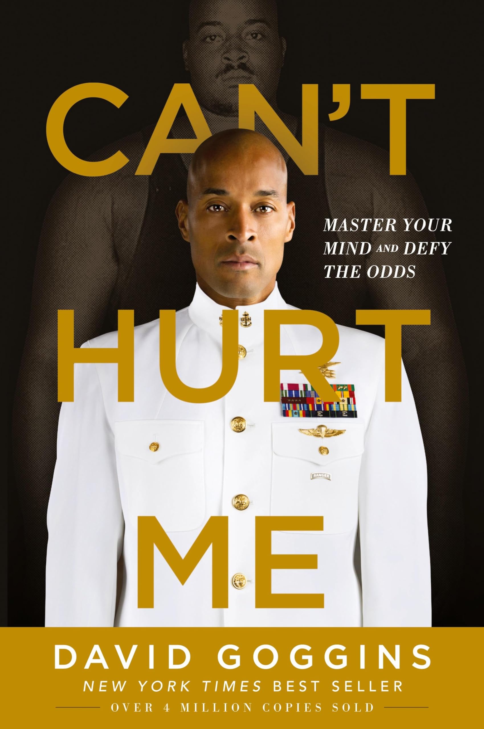 Can't Hurt Me: Master Your Mind and Defy the Odds by Goggins, David