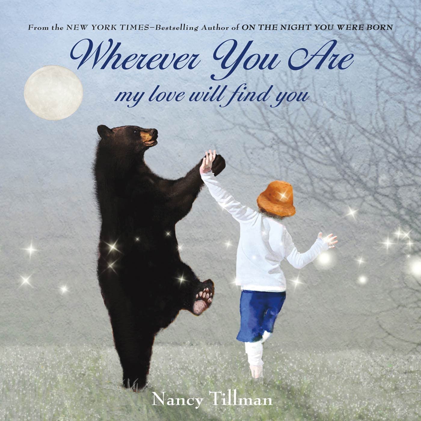 Wherever You Are: My Love Will Find You by Tillman, Nancy