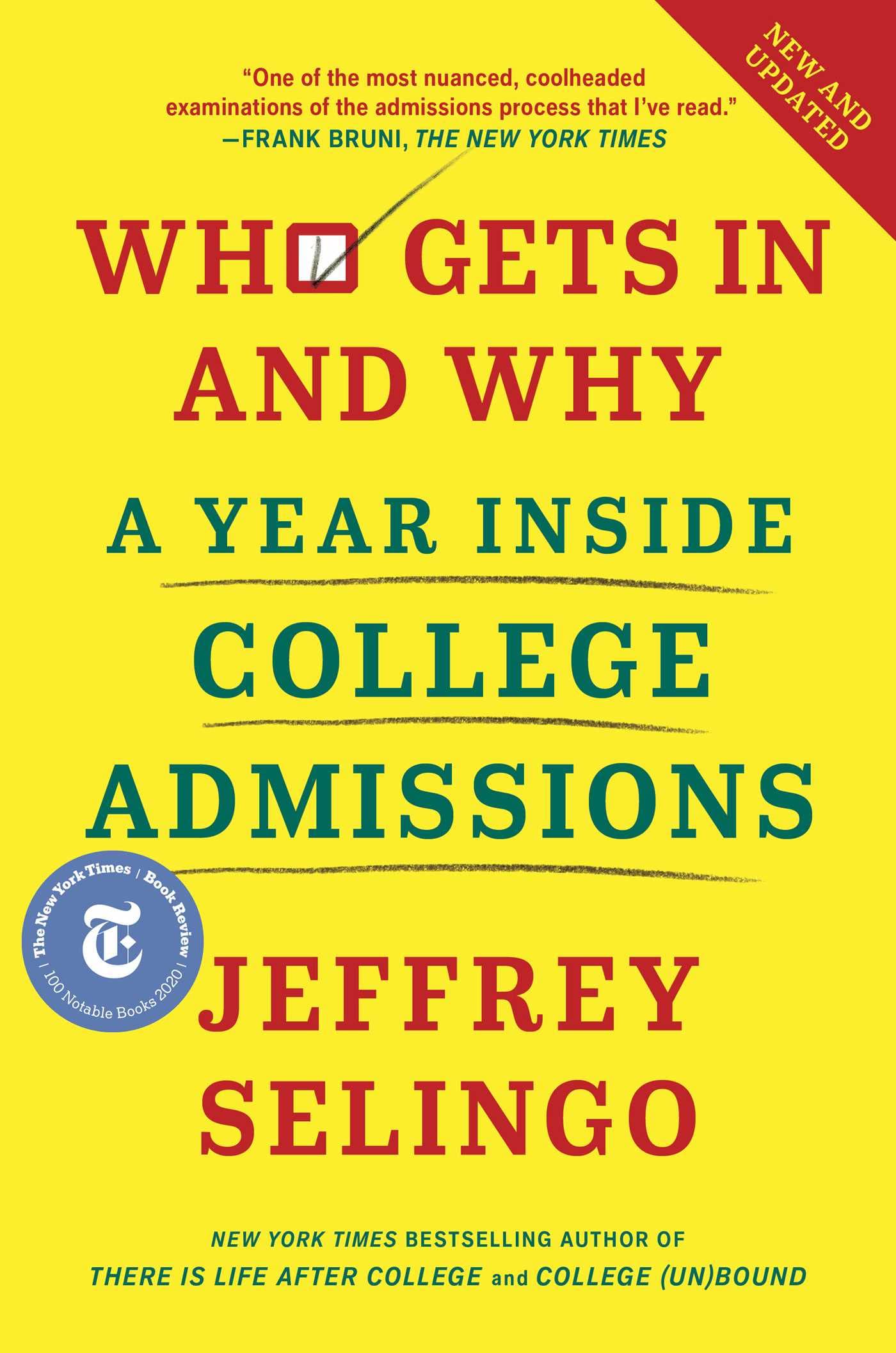 Who Gets in and Why: A Year Inside College Admissions by Selingo, Jeffrey