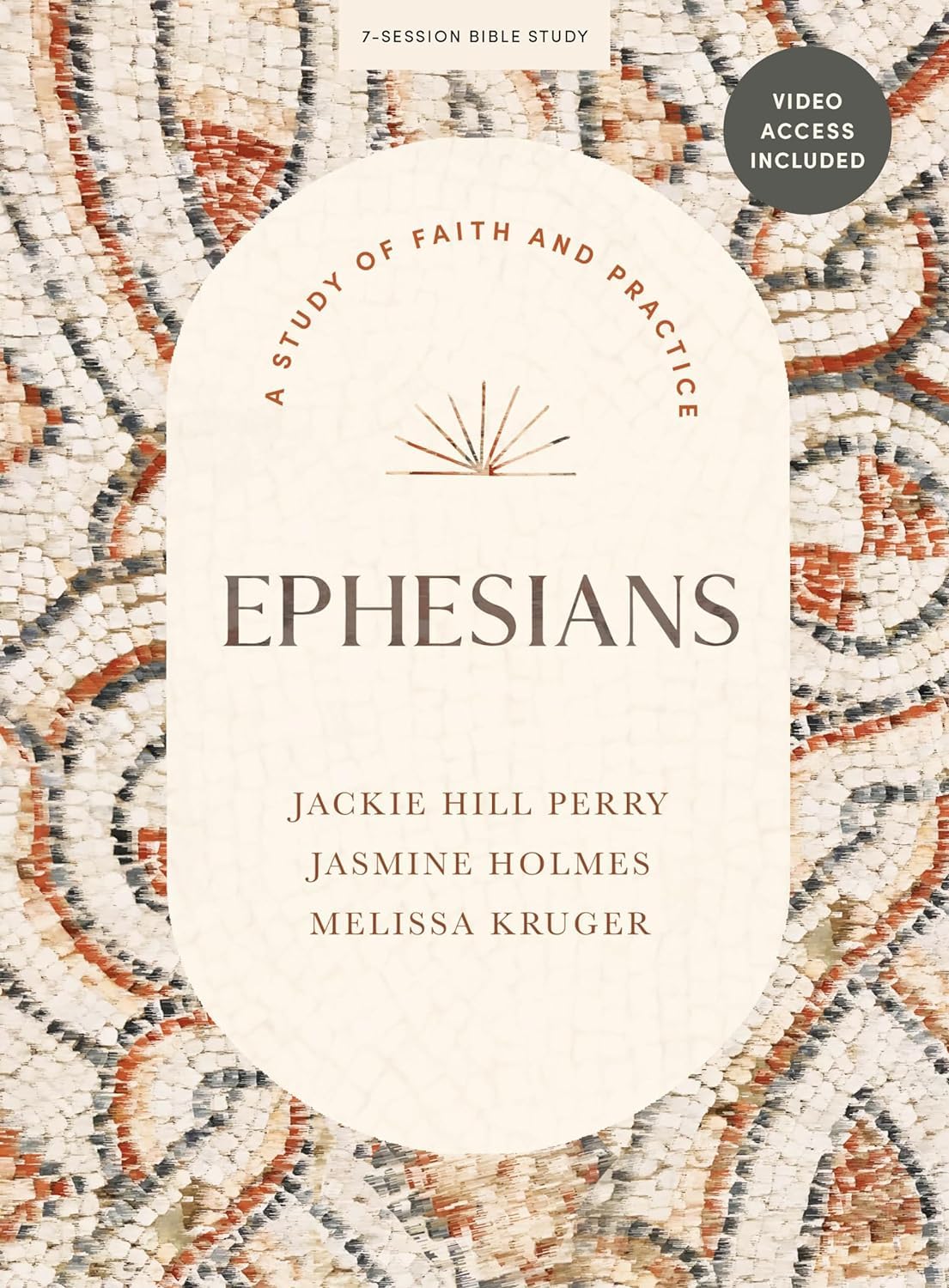 Ephesians - Bible Study Book with Video Access: A Study of Faith and Practice by Perry, Jackie Hill