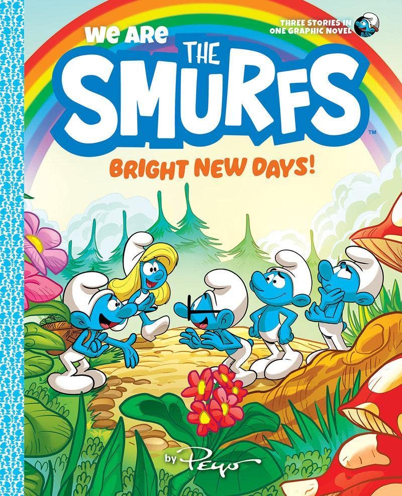We Are the Smurfs: Bright New Days! (We Are the Smurfs Book 3) by Peyo