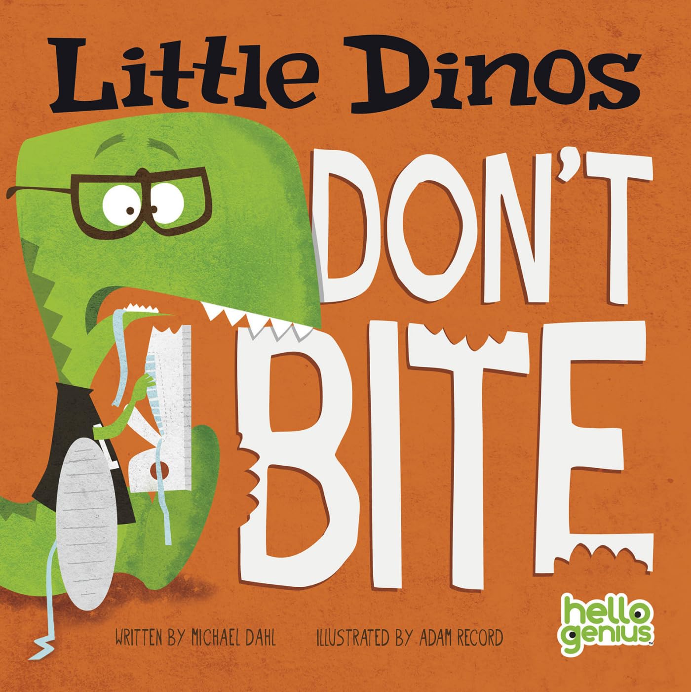 Little Dinos Don't Bite by Dahl, Michael