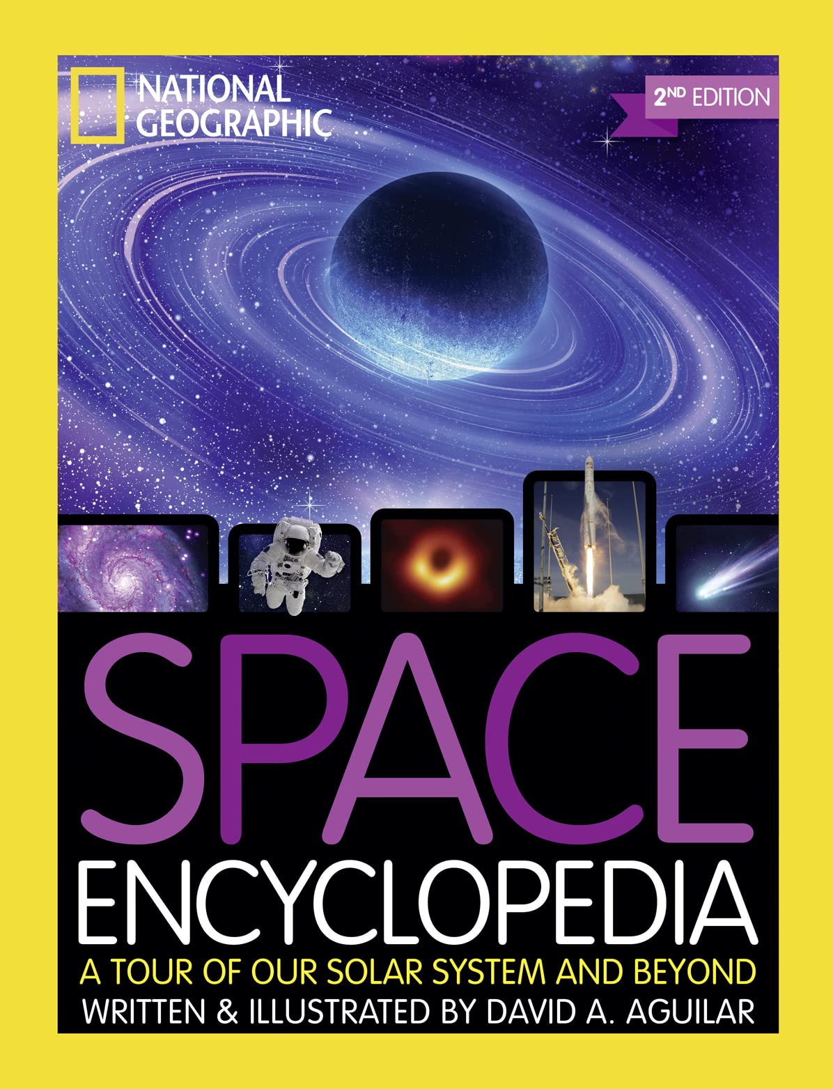 Space Encyclopedia, 2nd Edition: A Tour of Our Solar System and Beyond by National Geographic Kids