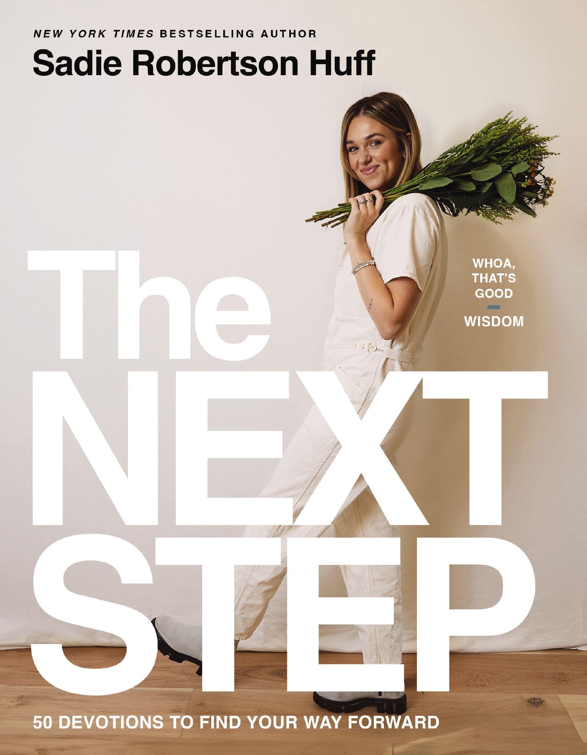 The Next Step: 50 Devotions to Find Your Way Forward by Huff, Sadie Robertson