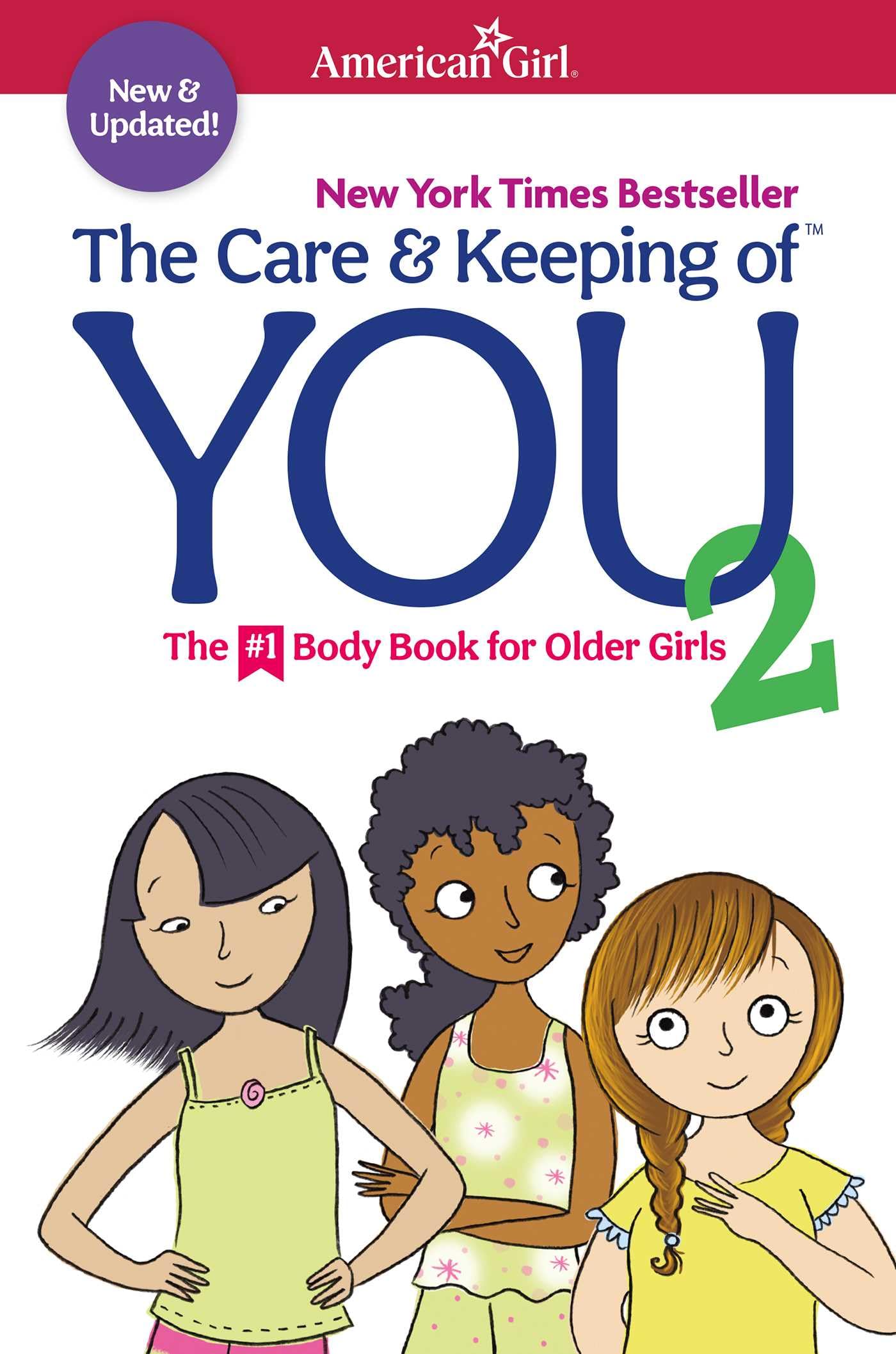The Care and Keeping of You 2: The Body Book for Older Girls by Natterson, Cara