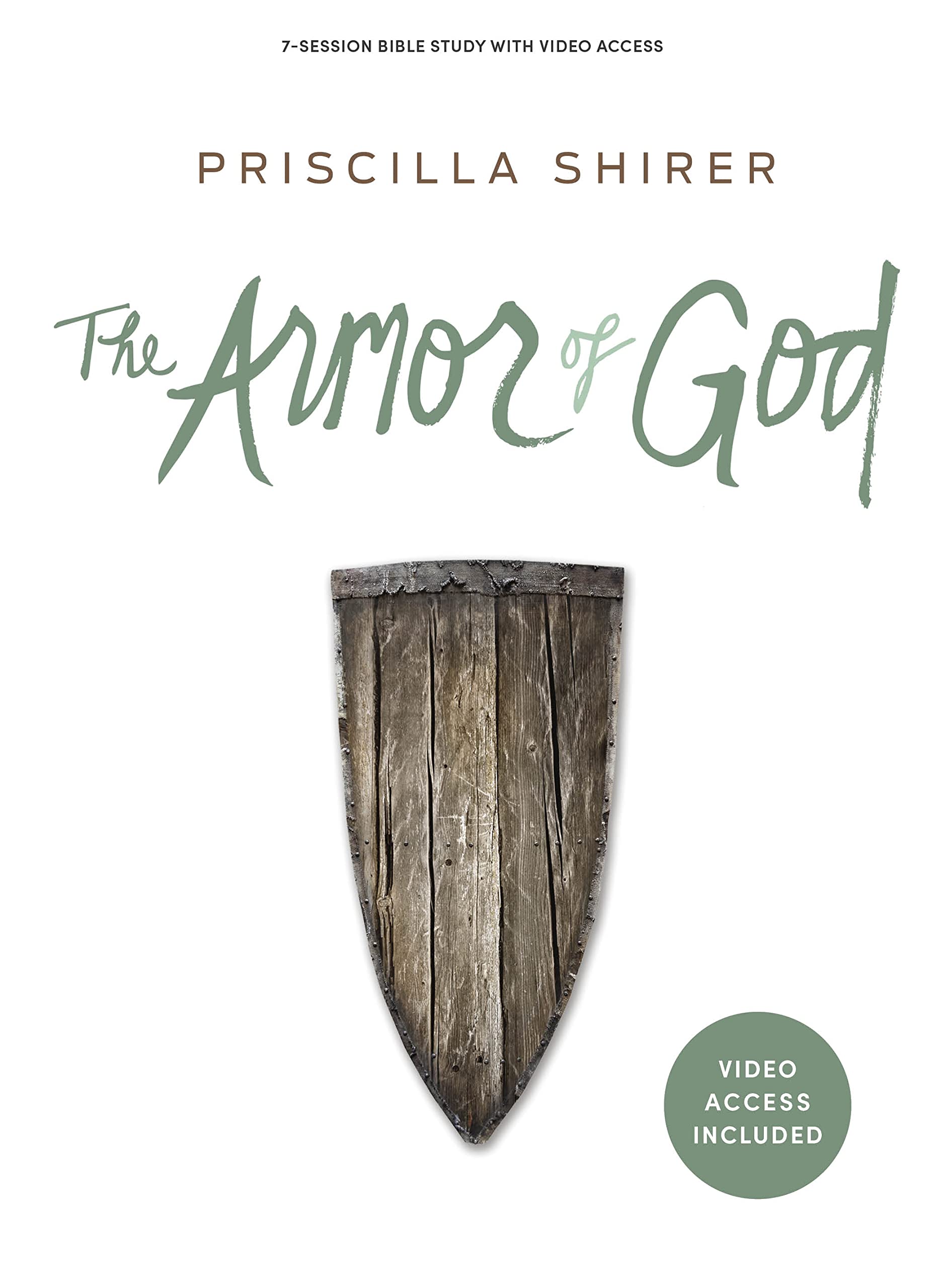 The Armor of God - Bible Study Book with Video Access by Shirer, Priscilla