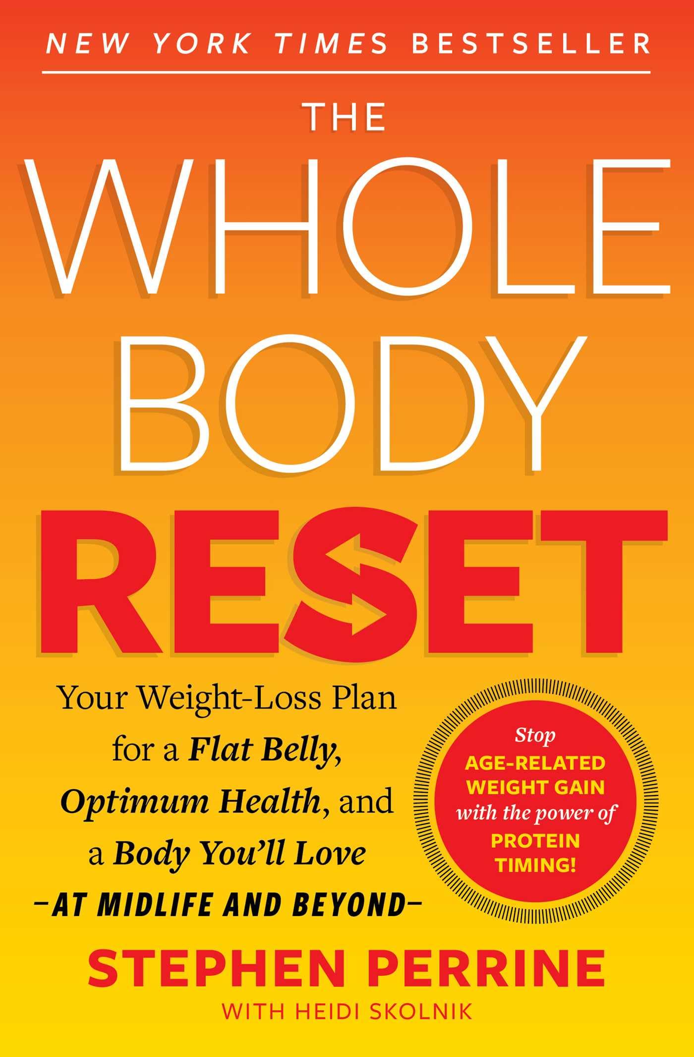 The Whole Body Reset: Your Weight-Loss Plan for a Flat Belly, Optimum Health and a Body You'll Love at Midlife and Beyond by Perrine, Stephen