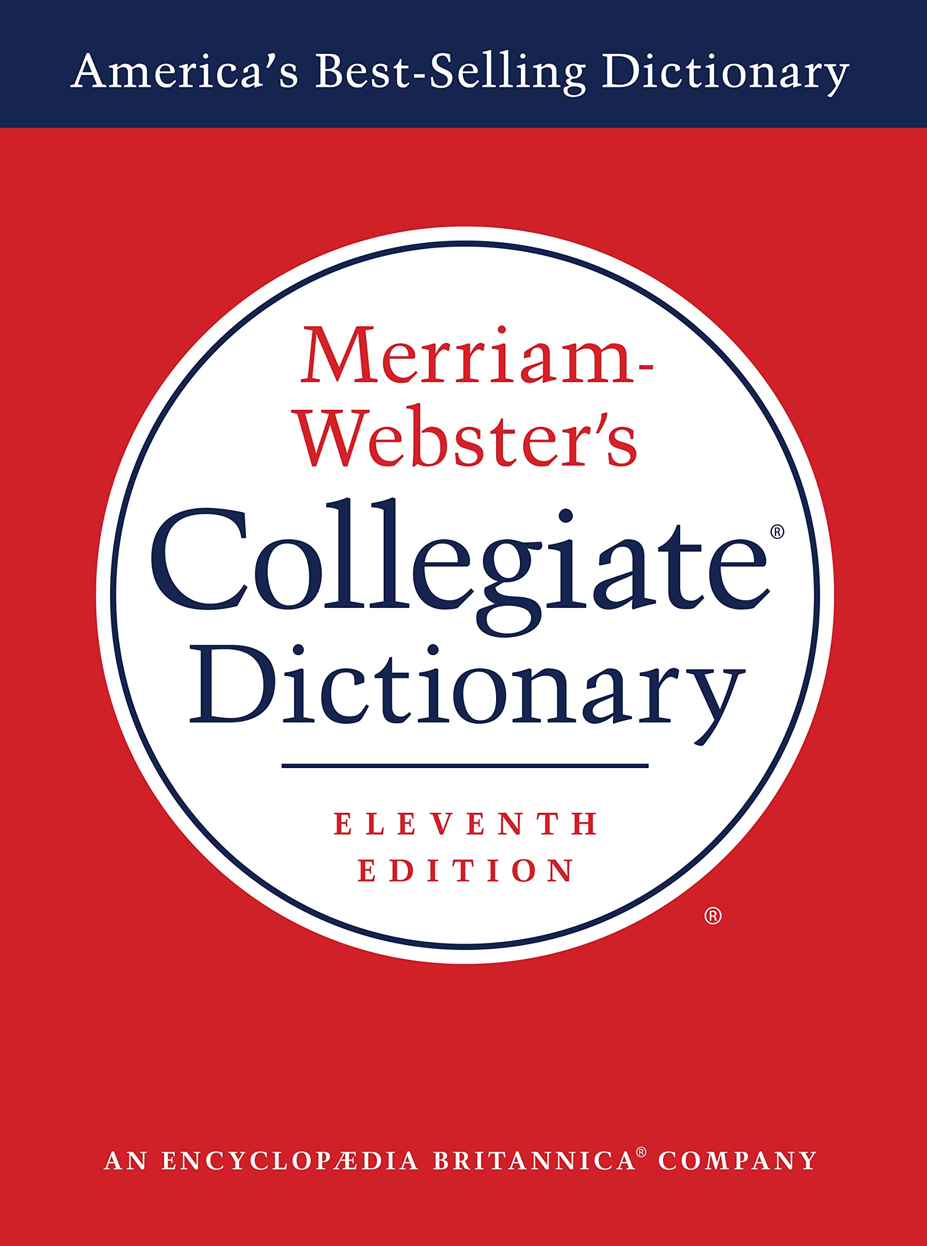 Merriam-Webster's Collegiate Dictionary,11th Ed, Preprinted Laminated Cover by Merriam-Webster Inc