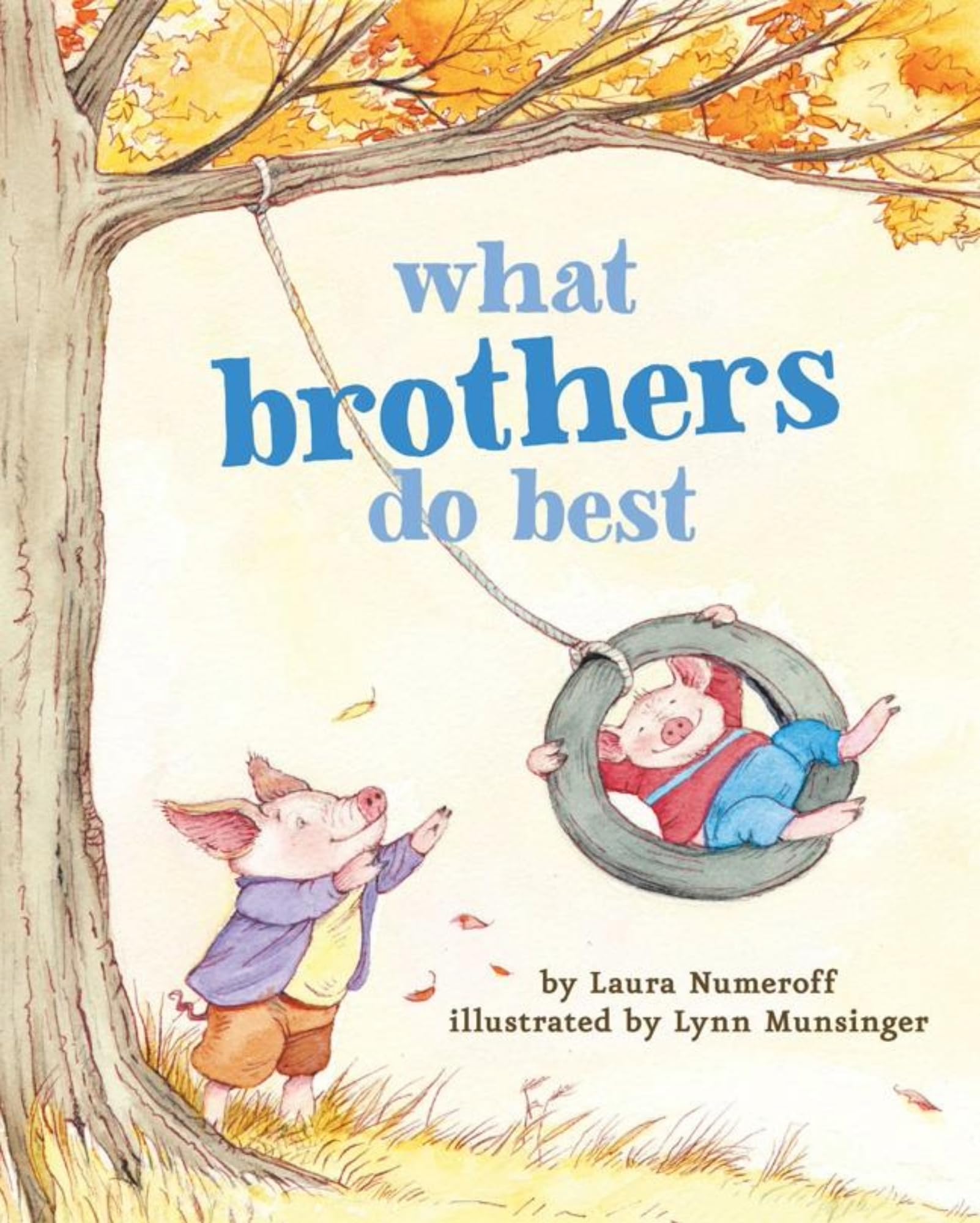 What Brothers Do Best by Numeroff, Laura Joffe