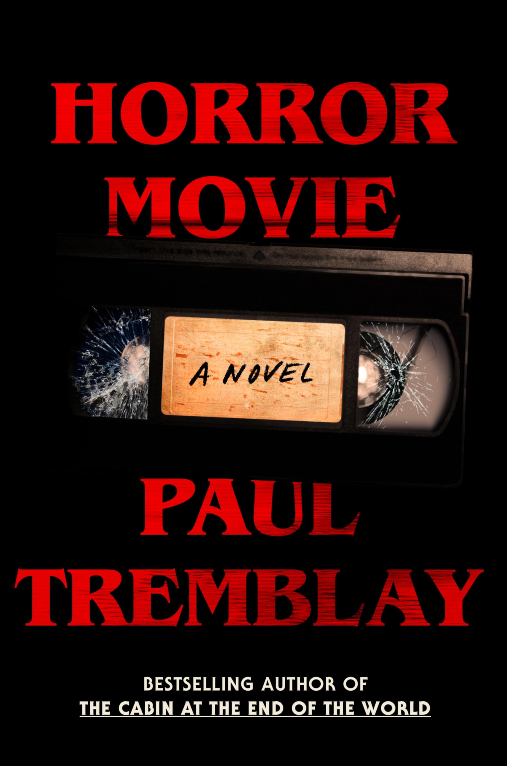 Horror Movie by Tremblay, Paul