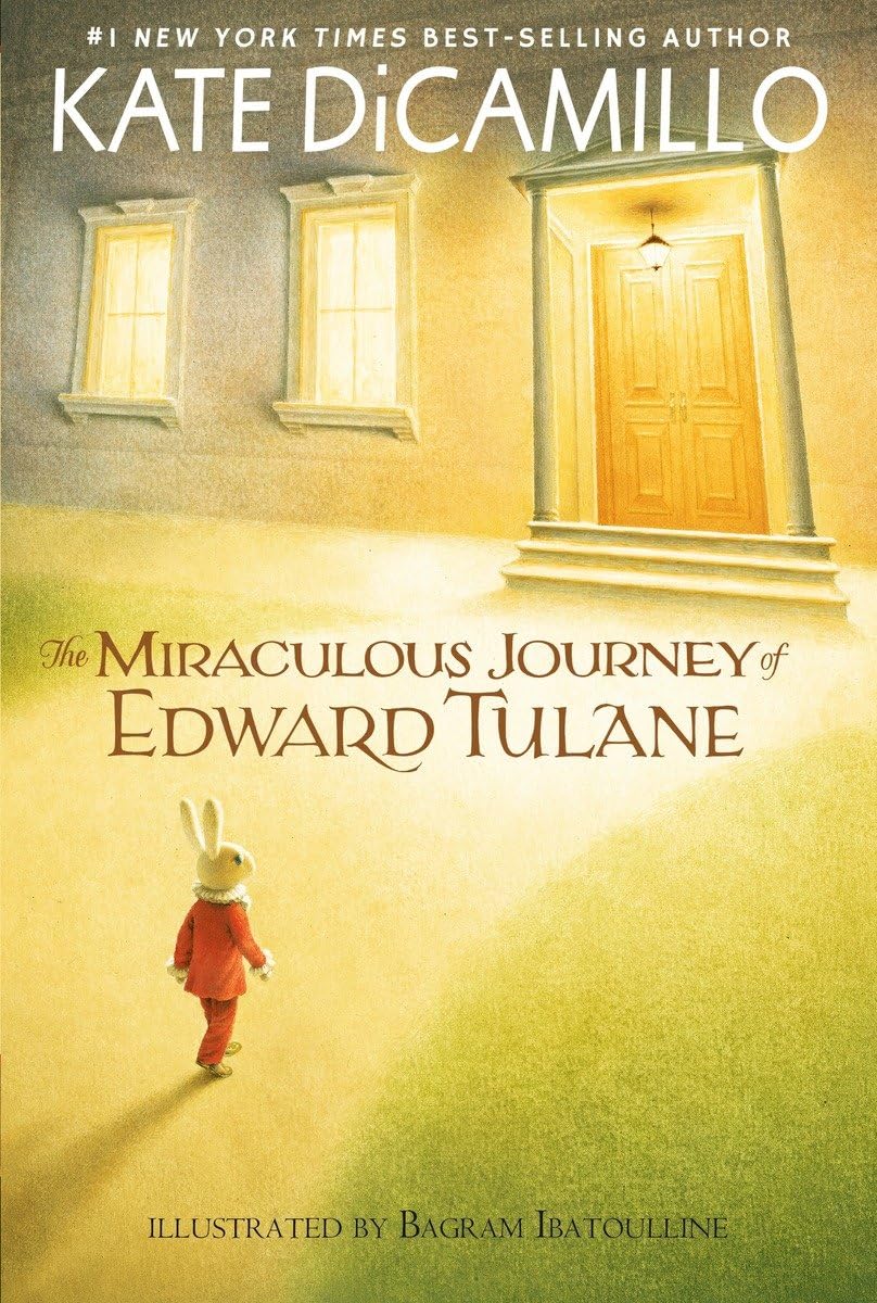 The Miraculous Journey of Edward Tulane by DiCamillo, Kate