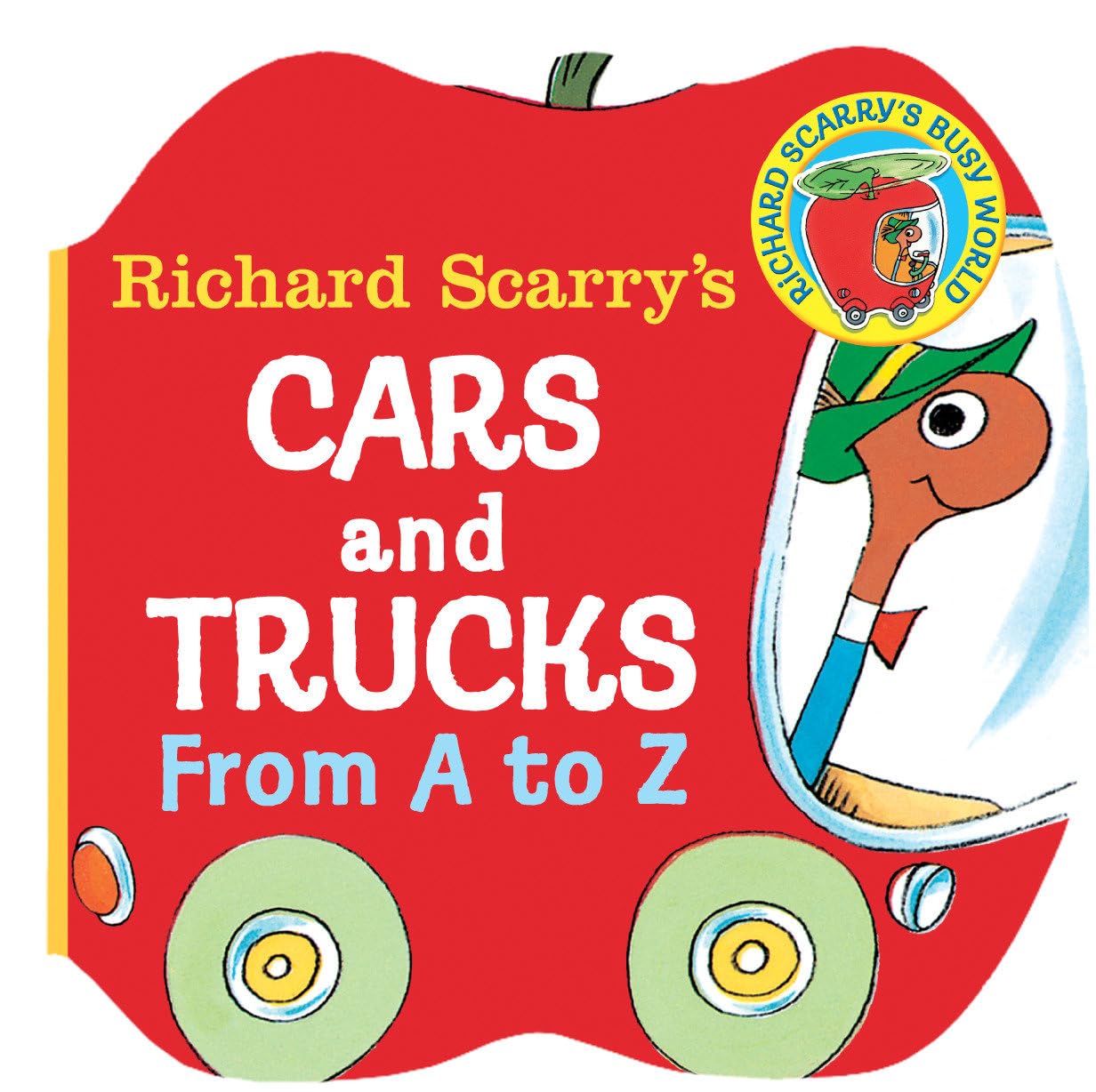 Richard Scarry's Cars and Trucks from A to Z by Scarry, Richard