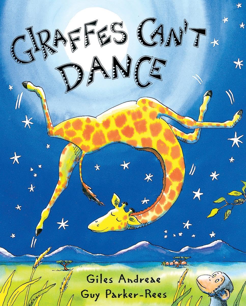 Giraffes Can't Dance by Andreae, Giles