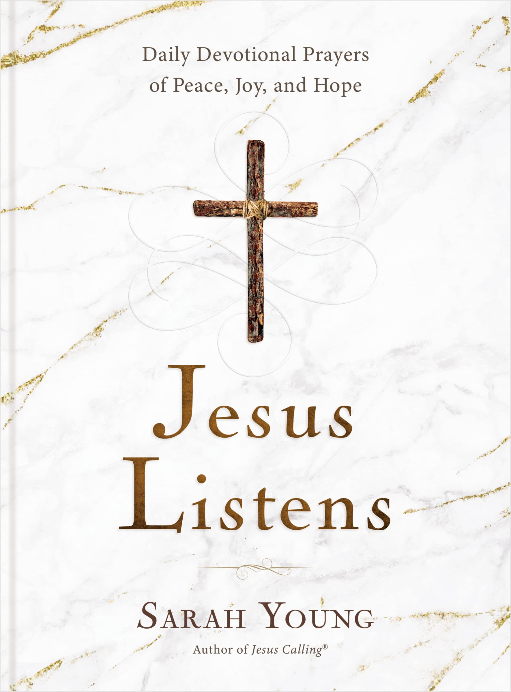 Jesus Listens: Daily Devotional Prayers of Peace, Joy, and Hope (the New 365-Day Prayer Book) by Young, Sarah