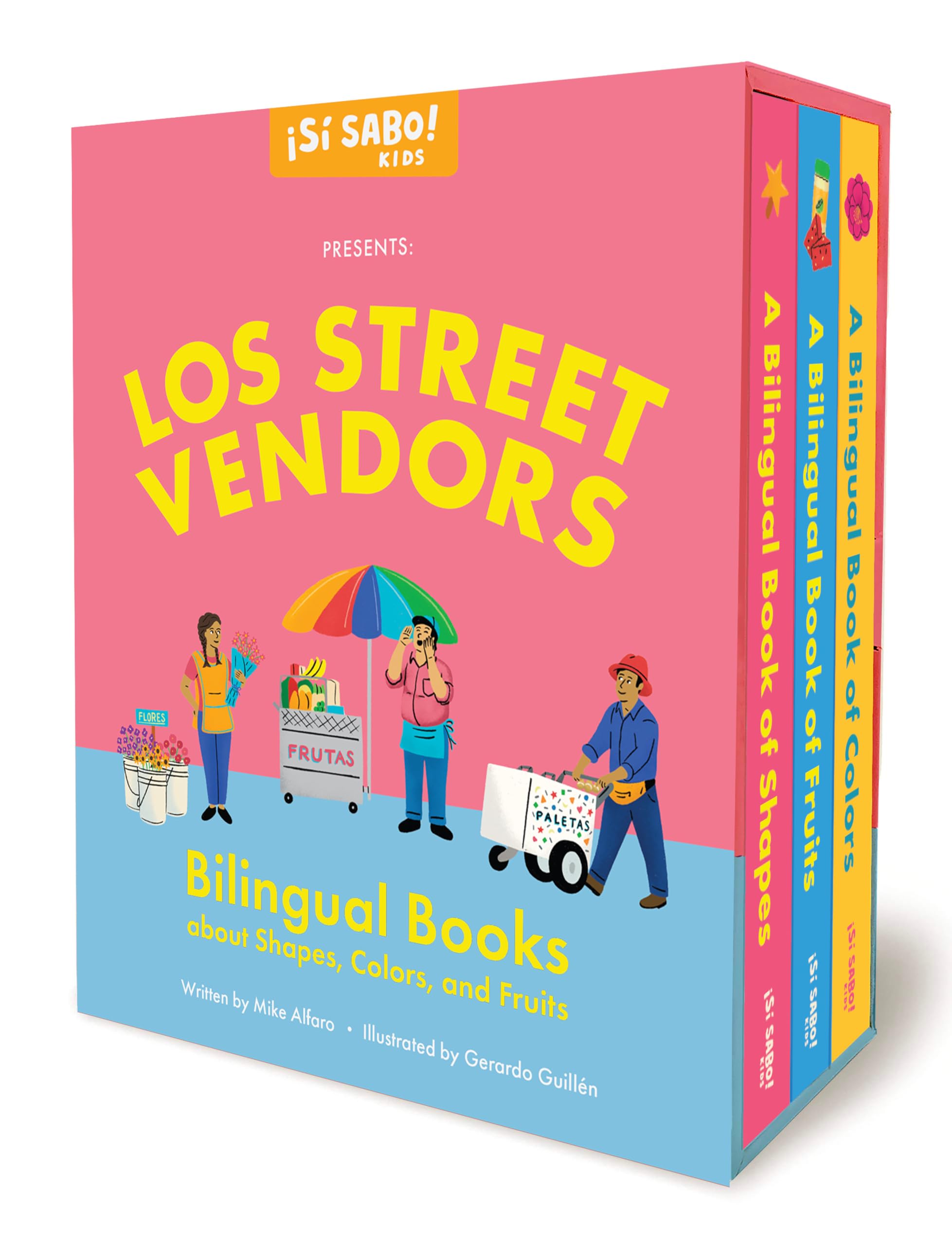 Los Street Vendors: A Collection of Bilingual Books about Shapes, Colors, and Fruits Inspired by Latin American Culture (Libros En Español by Alfaro, Mike