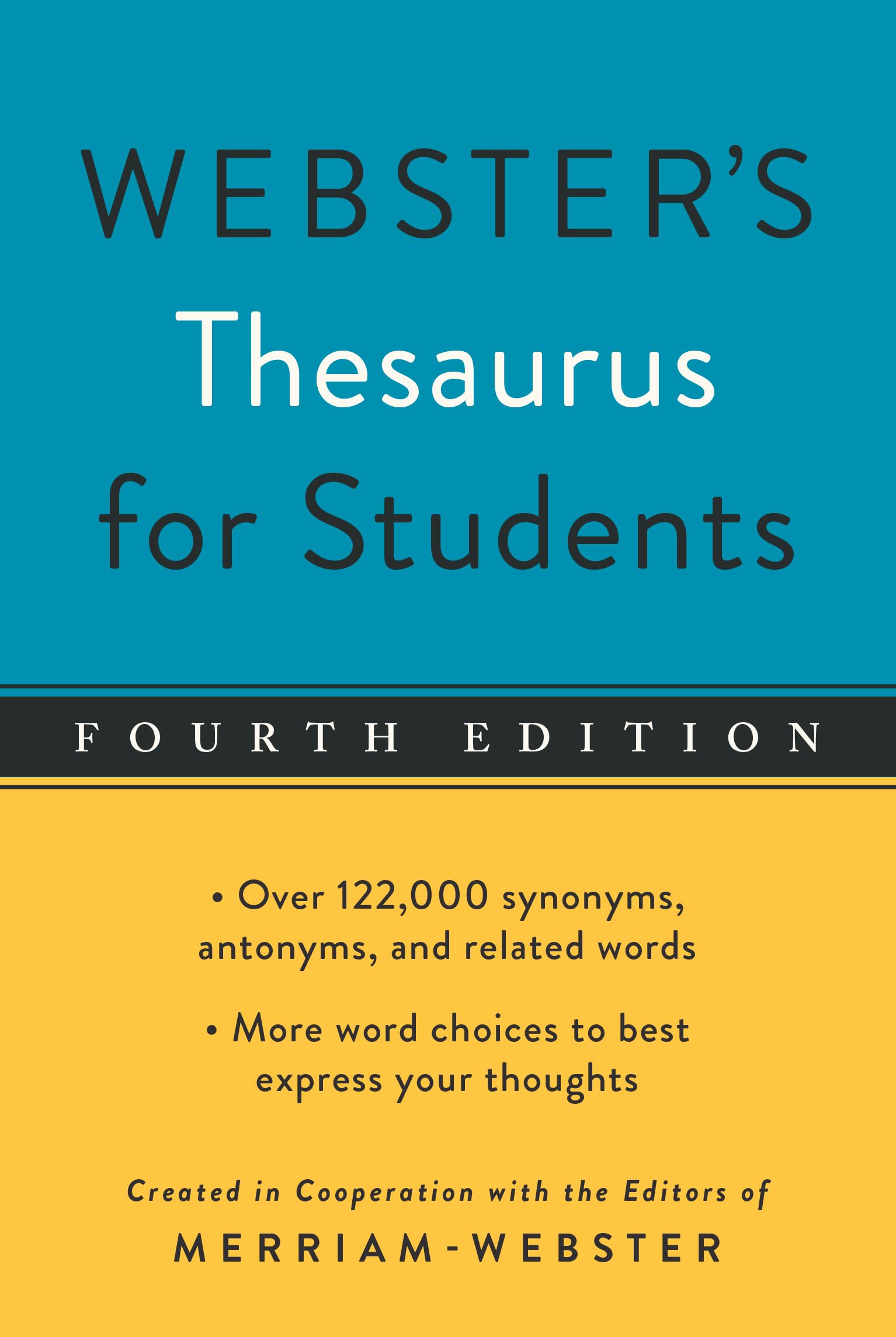 Webster's Thesaurus for Students, Fourth Edition by Editors of Merriam-Webster