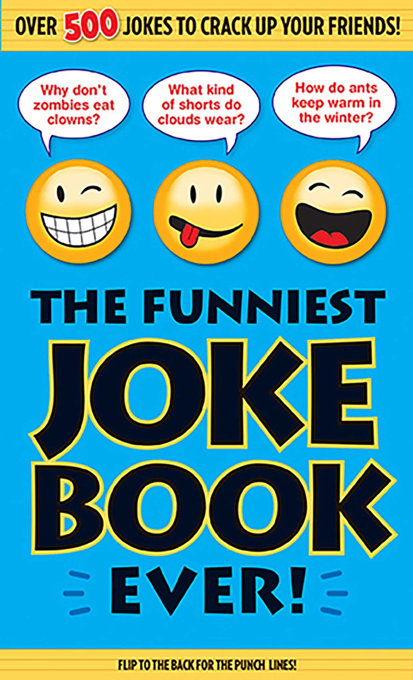 The Funniest Joke Book Ever! by Bathroom Readers' Institute