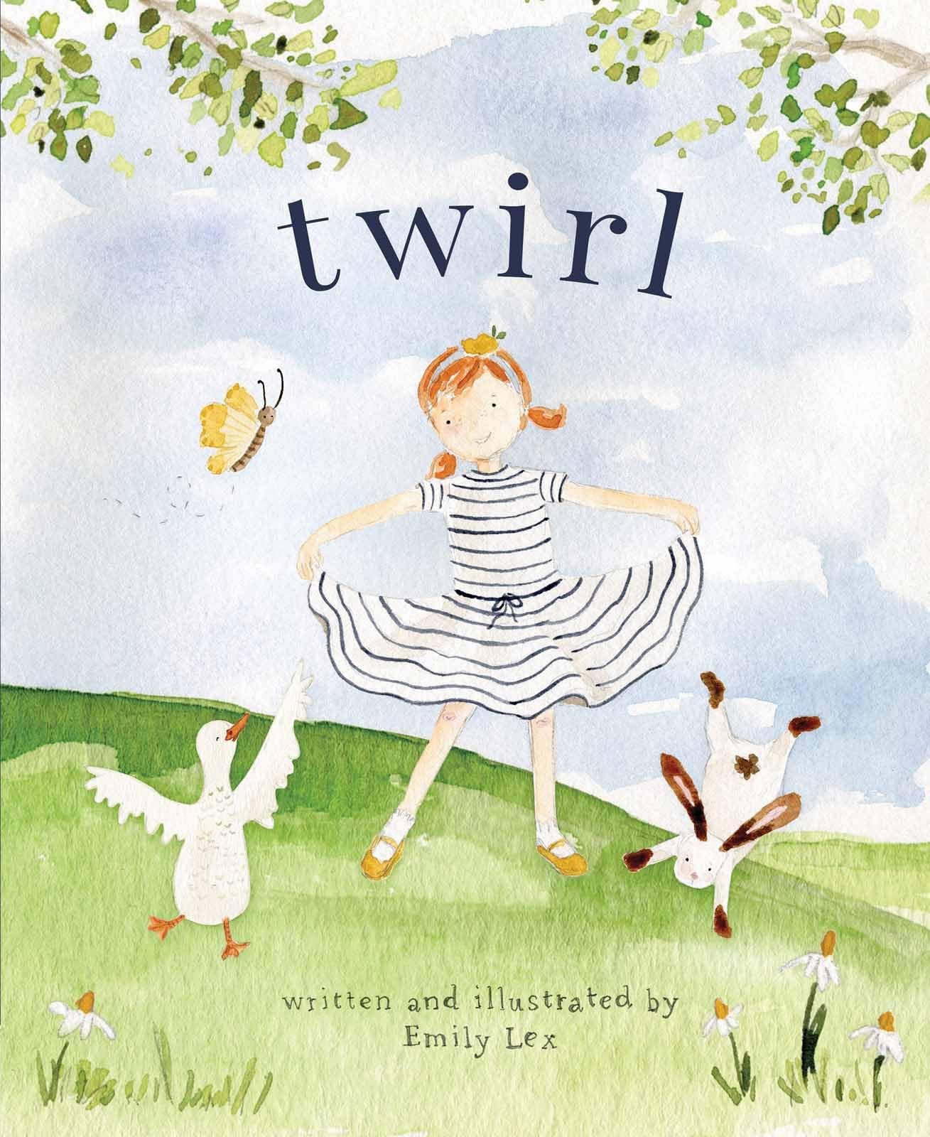 Twirl: God Loves You and Created You with Your Own Special Twirl by Lex, Emily