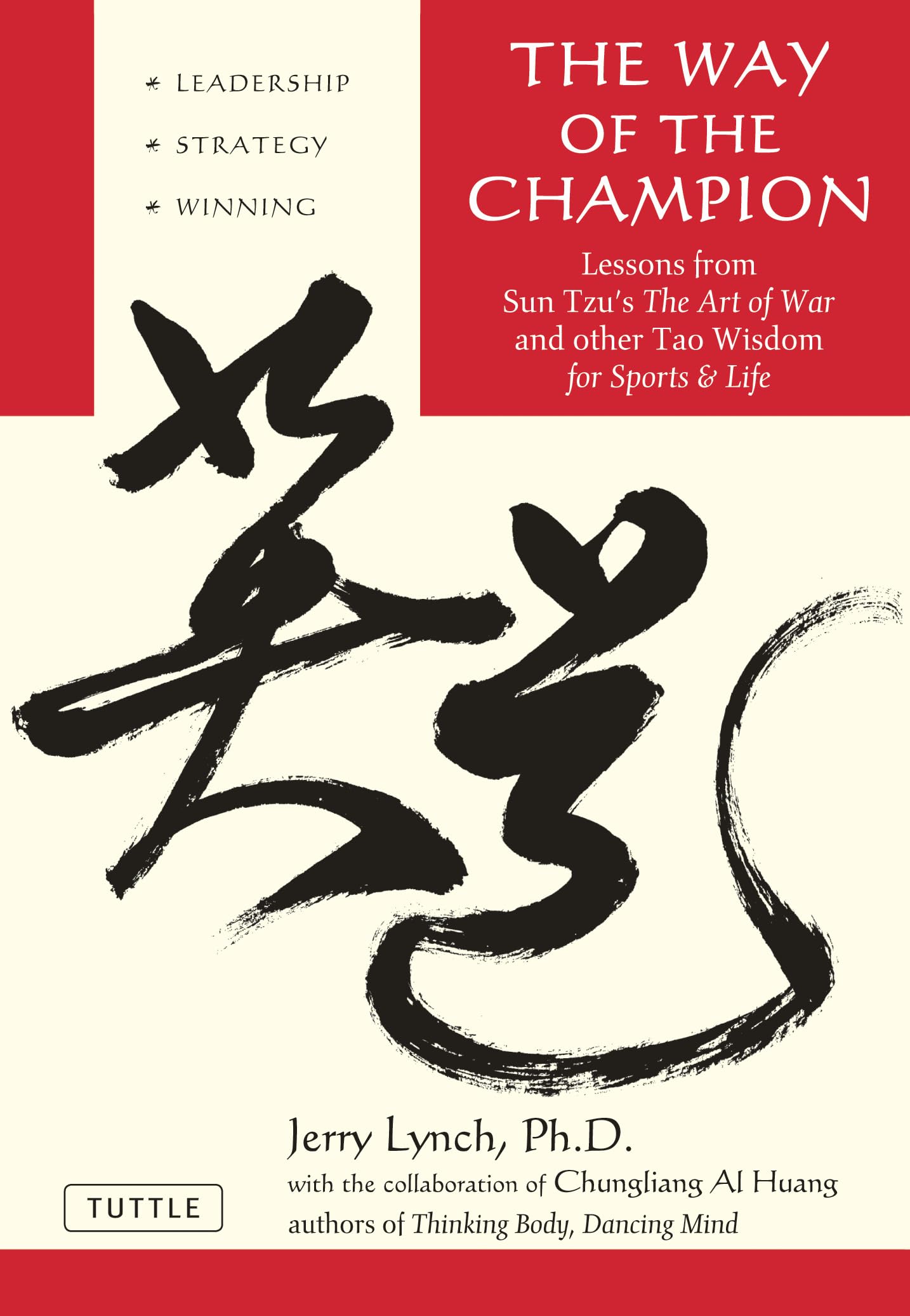 Way of the Champion: Lessons from Sun Tzu's the Art of War and Other Tao Wisdom for Sports & Life by Lynch, Jerry