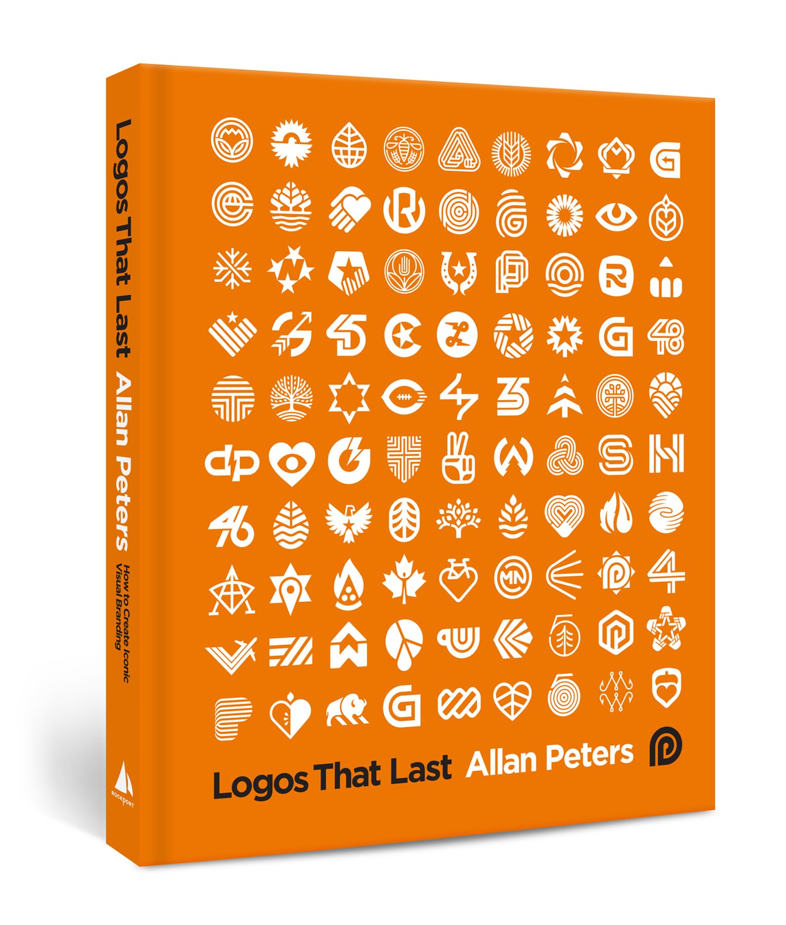 Logos That Last: How to Create Iconic Visual Branding by Peters, Allan