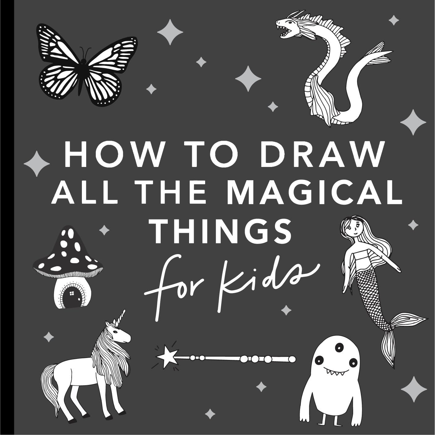 Magical Things: How to Draw Books for Kids with Unicorns, Dragons, Mermaids, and More by Koch, Alli