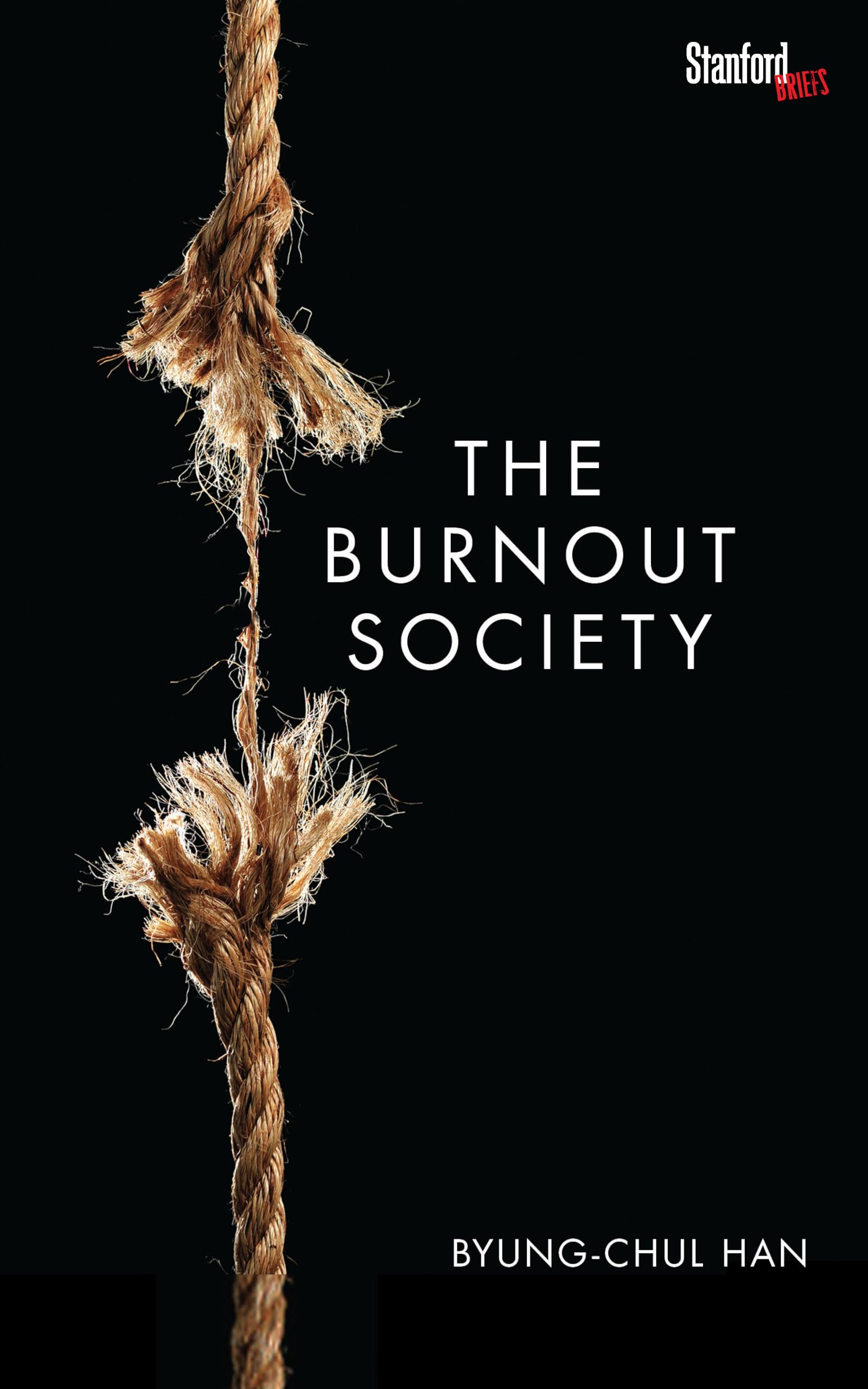 The Burnout Society by Han, Byung-Chul