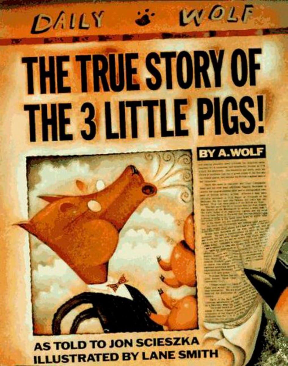 The True Story of the 3 Little Pigs by Scieszka, Jon