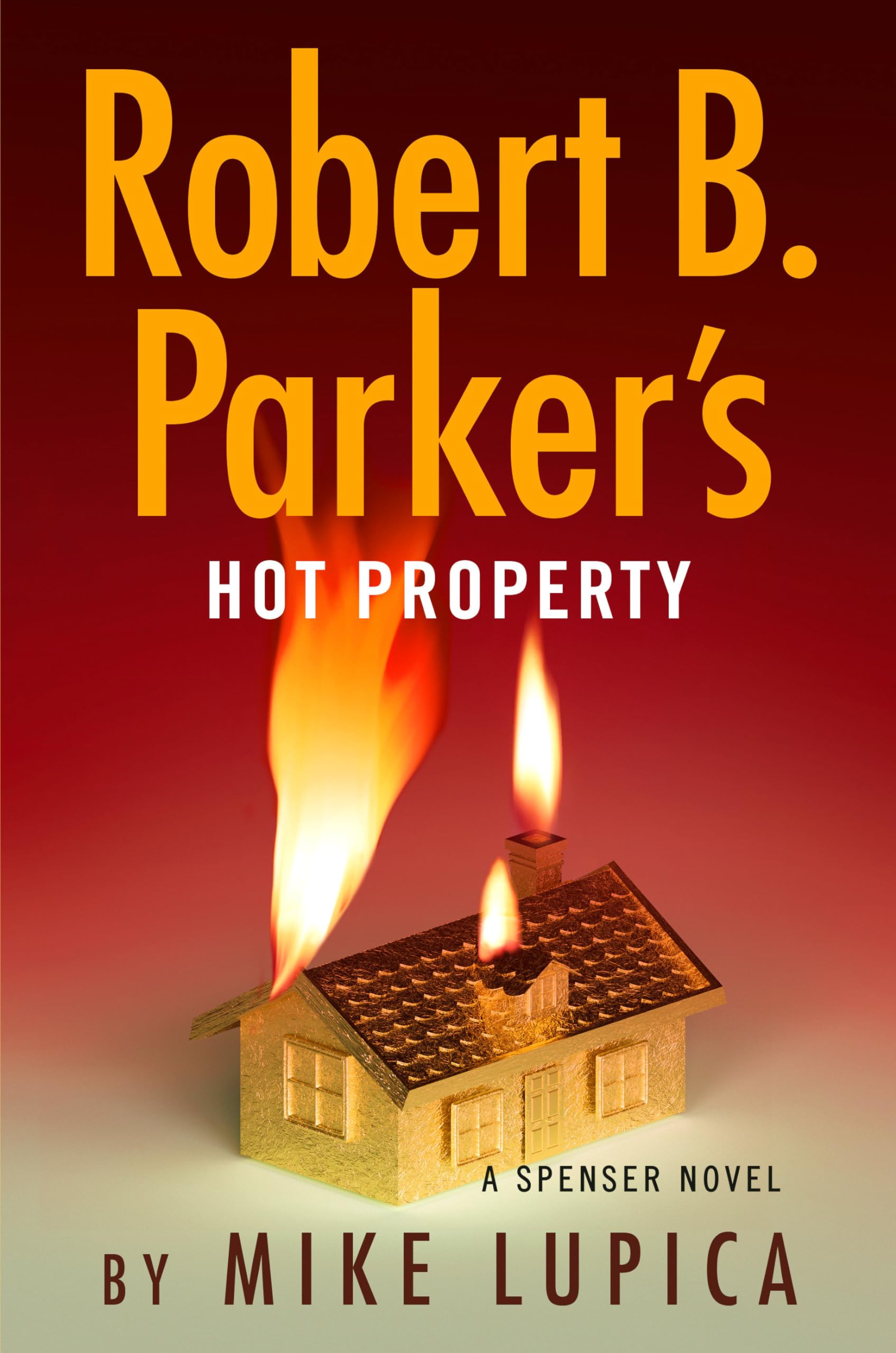 Robert B. Parker's Hot Property by Lupica, Mike