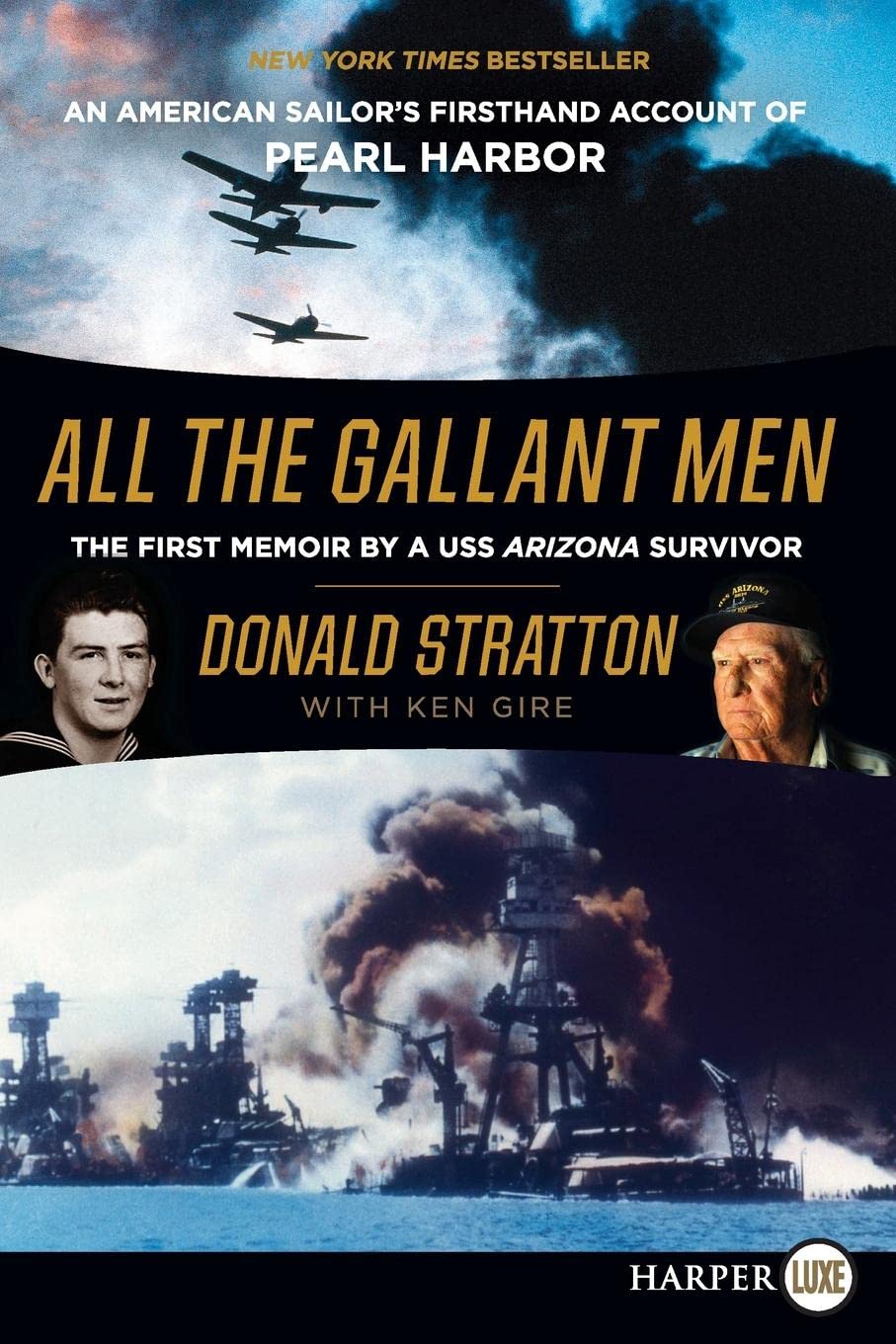 All the Gallant Men: An American Sailor's Firsthand Account of Pearl Harbor by Stratton, Donald